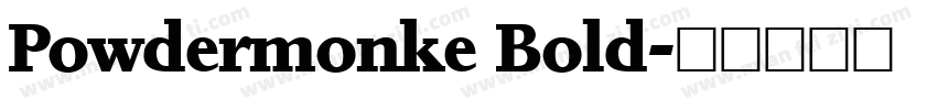 Powdermonke Bold字体转换